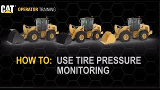 How To Monitor Tire Pressure on Cat® 926, 930, 938 Small Wheel Loaders
