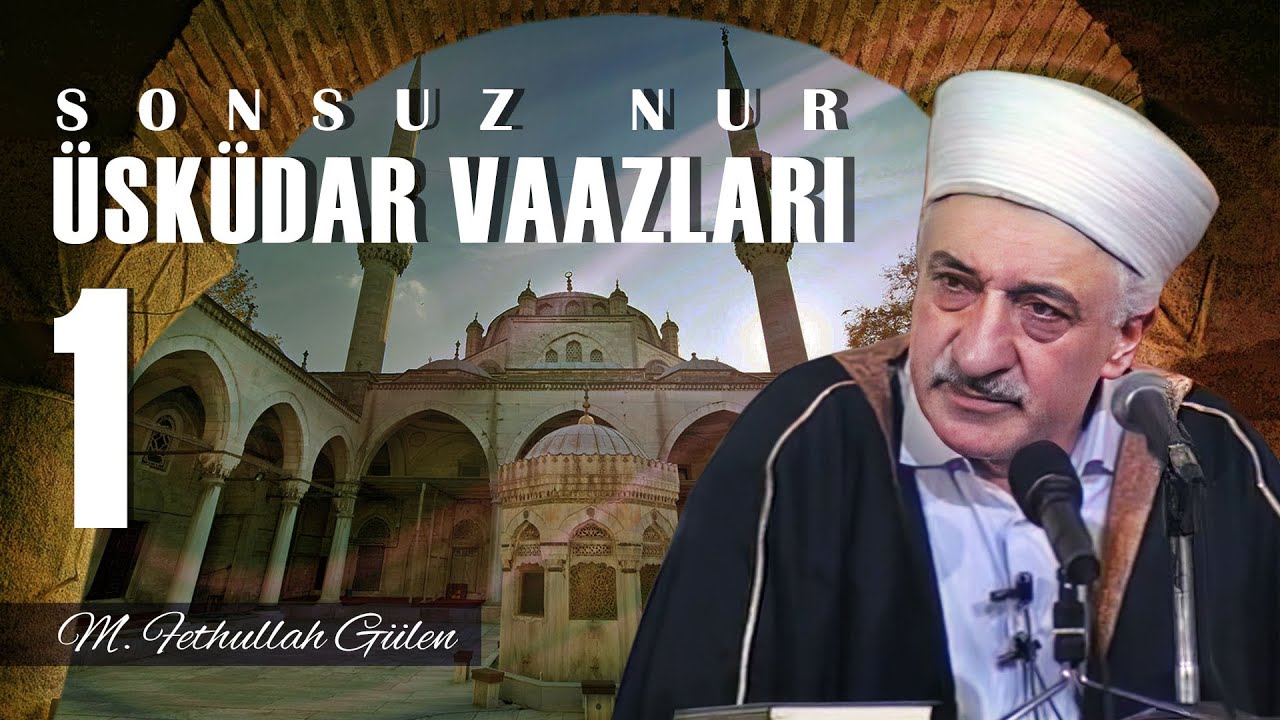 Üsküdar Vaazları - Sonsuz Nur 1 - Zaman İhtiyarladıkça Hz. Muhammed (SAV) Gençleşiyor -(1989/01/13)