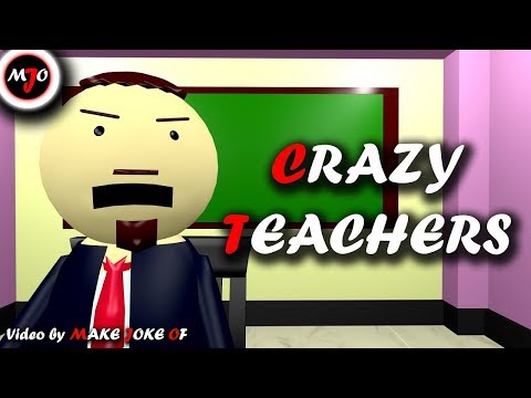MAKE JOKE OF - CRAZY TEACHERS