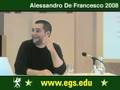 Alessandro De Francesco - European Graduate School - 2007 9