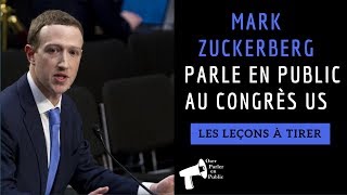 Mark Zuckerberg (FACEBOOK) : les leçons à tirer de sa prise de parole au Congrès américain