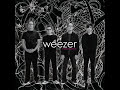 Weezer - The Greatest Man That Ever Lived Weezer - The Greatest Man That Ever Lived
