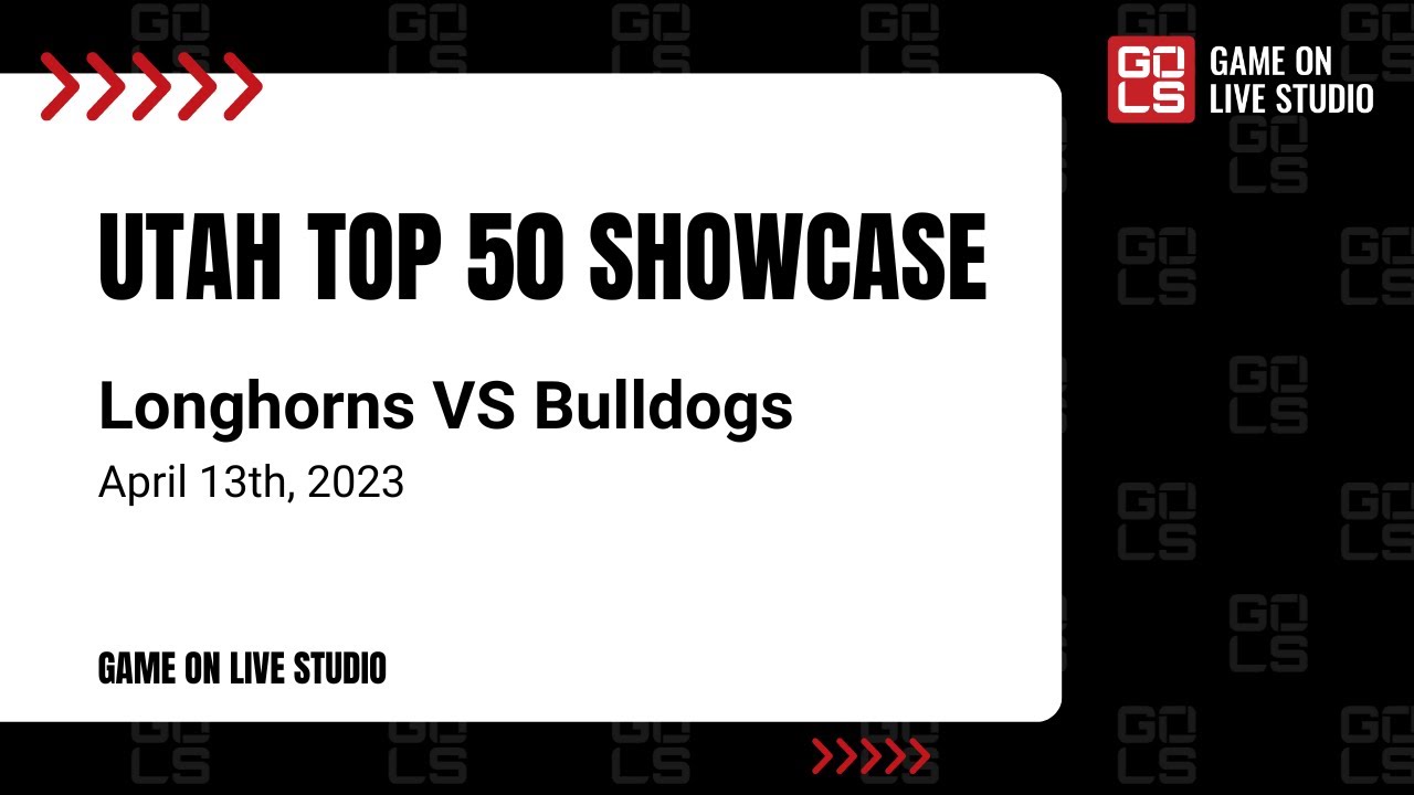 Utah Top 50 College Showcase Longhorns v Bulldogs