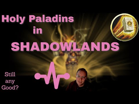 Shadowlands HOLY PALADIN guide - Everything you need to know to heal with holy paladin in SL