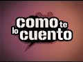 COMO TE LO CUENTO - CAROD ROVIRA KUNTA KINTE
