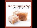 The Caramel Club - Mama Say Mama Sa The Caramel Club - Mama Say Mama Sa