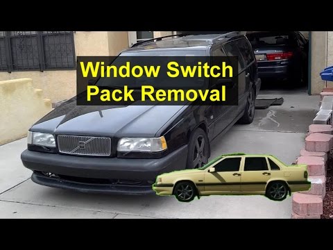 Volvo 850 Window Switch Pack Assembly Removal and Replacement – Auto Repair Series