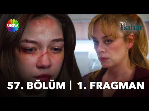 Bahar 57. Bölüm Fragmanı                                                                                                                                                                                                                                  