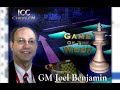 ICC Chess.FM: Game of the Week with GM Joel Benjamin