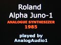 ROLAND ALPHA JUNO-1 - HQ SOUND DEMO