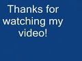 See video See video