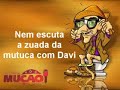 Mucao.com.br - Escuta a zuada da mutuca com Davi