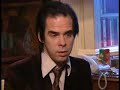 Nick Cave Interview (Pt. 4 of 4: Self-Image)