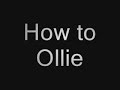 Skateboarding - How to Ollie
