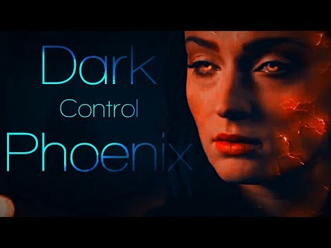 Dark Phoenix || Who is in Control?
