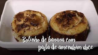 Experimente - Bolinho de banana com pasta de amendoim doce