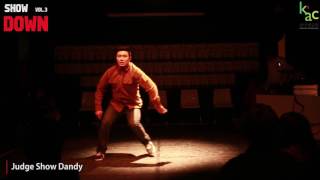 Dandy – SHOW DOWN Vol.3 Judge Show