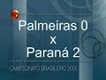 Palmeiras 1 x 2 Paraná Clube - Campeonato Brasileiro 2005