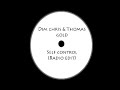 Thomas gold & Dim chris - Self control (Radio edit) Thomas gold & Dim chris - Self control (Radio edit)