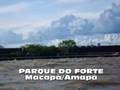 videos de Parque do Forte