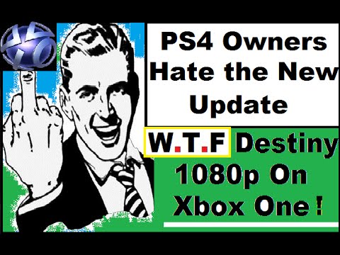 WTF PS4 Owners HATE the New Update. Xbox One Gets 1080p Destiny. Halo: Nightfall