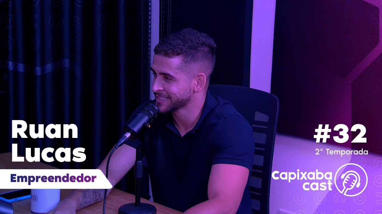CAPIXABA CAST – RUAN LUCAS #32 – 2ª TEMPORADA