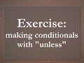 Lesson 2c - Conditionals - English Grammar Lesson 2c - Conditionals - English Grammar