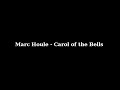 Marc Houle - Carol Of The Bells
