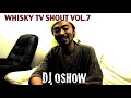 Click here to watch this video WHISKY TV SHOUT VOL.7