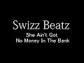 Swizz Beatz – She Ain't Got No Money In The Bank High Quality COVER