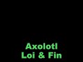 Axolotl...Slideshow