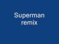 Superman remix