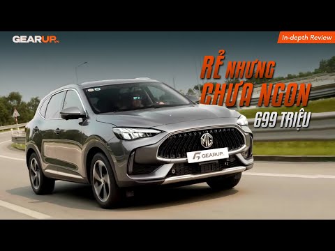 699 triệu cho MG HS - sẽ là MÓN HỜI nếu bạn chỉ quan tâm máy và không gian | GU In-depth Review