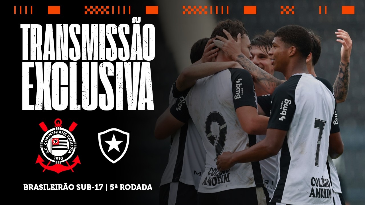 JOGO COMPLETO: CORINTHIANS 4 X 0 BOTAFOGO | BRASILEIRÃO SUB-17 2026 | 5ª RODADA