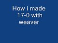 17-0 weaver