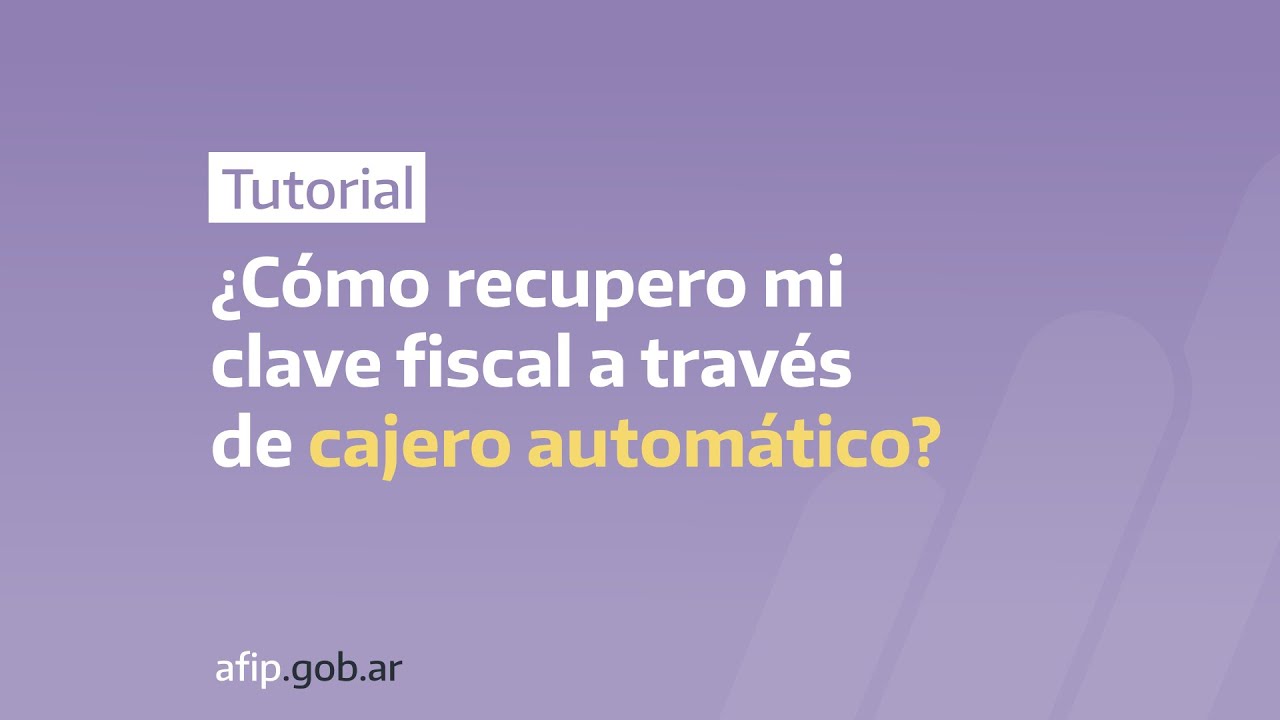 Clave fiscal AFIP: ¿cómo recuperarla?