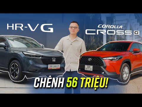 Chênh ~56 triệu, cùng xe Nhật, bản base, chọn Honda HR-V hay Toyota Corolla Cross?