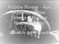 Robbie Rivera - Aye Aye Aye (Ortega & Rivera Remix)