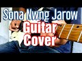 Download Sona Nwng Jarow Guitar Cover By Helicopter Mp3 Song