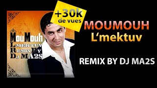 DJ MA2S Remix -Moumouh- ( Lmektouv ) Wallah Album 2009