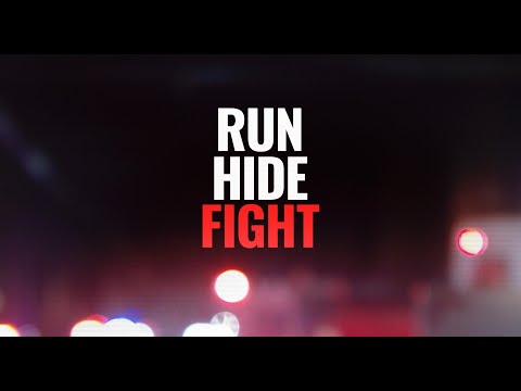 Run. Hide. Fight.