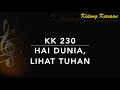 KK 230 Hai Dunia, Lihat Tuhan