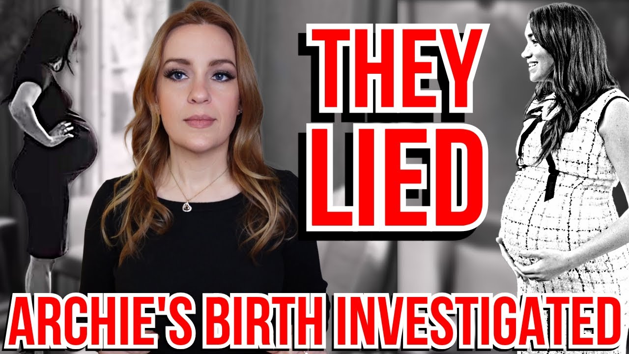 ARCHIE'S BIRTH STORY INVESTIGATED: LIES, SUSPICION & DECEIT MEGHAN MARKLE PRINCE HARRY #royalfamily