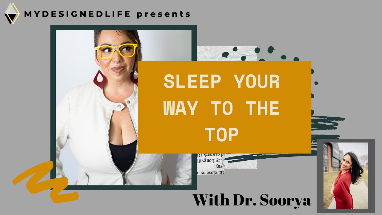 My Designed Life Show: Sleep Your Way to the Top w/Dr. Aarti Soorya (Ep.7)
