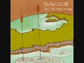 Trick Question - Slow Club Trick Question - Slow Club