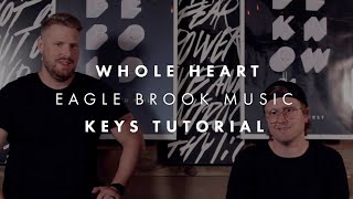 Whole Heart (Keys Tutorial)