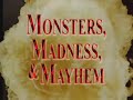 Monsters, Madness&Mayhem:  Halloween