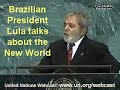 Brazilian President Lula talks about the New World Order!