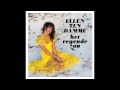 Ellen Ten Damme Het Regende Zon Video and Lyrics