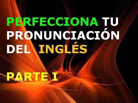 Inglés Americano - Lección 1 - Pronunciación (1ra. Parte)